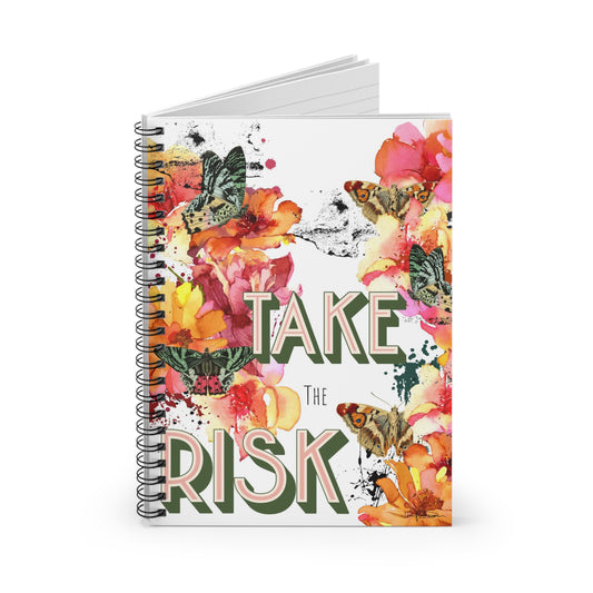 Spiral Notebook - Take the Risk - Floral Design