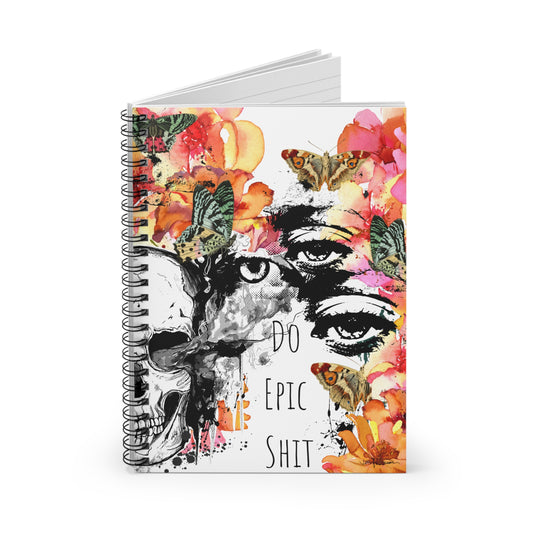 Spiral Notebook - Do Epic Shit - Skull Design